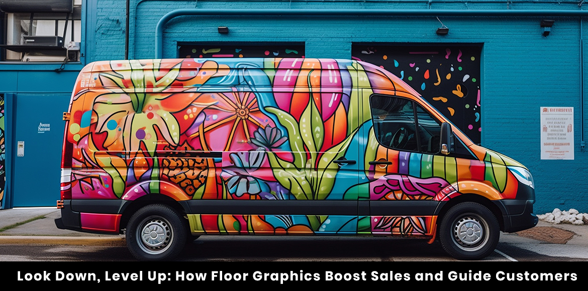 Look Down, Level Up: How Floor Graphics Boost Sales and Guide Customers